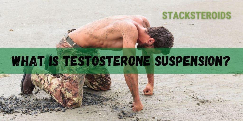 WHAT IS TESTOSTERONE SUSPENSION_