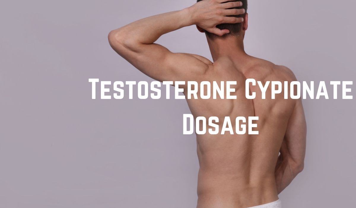 Testosterone Cypionate Dosage